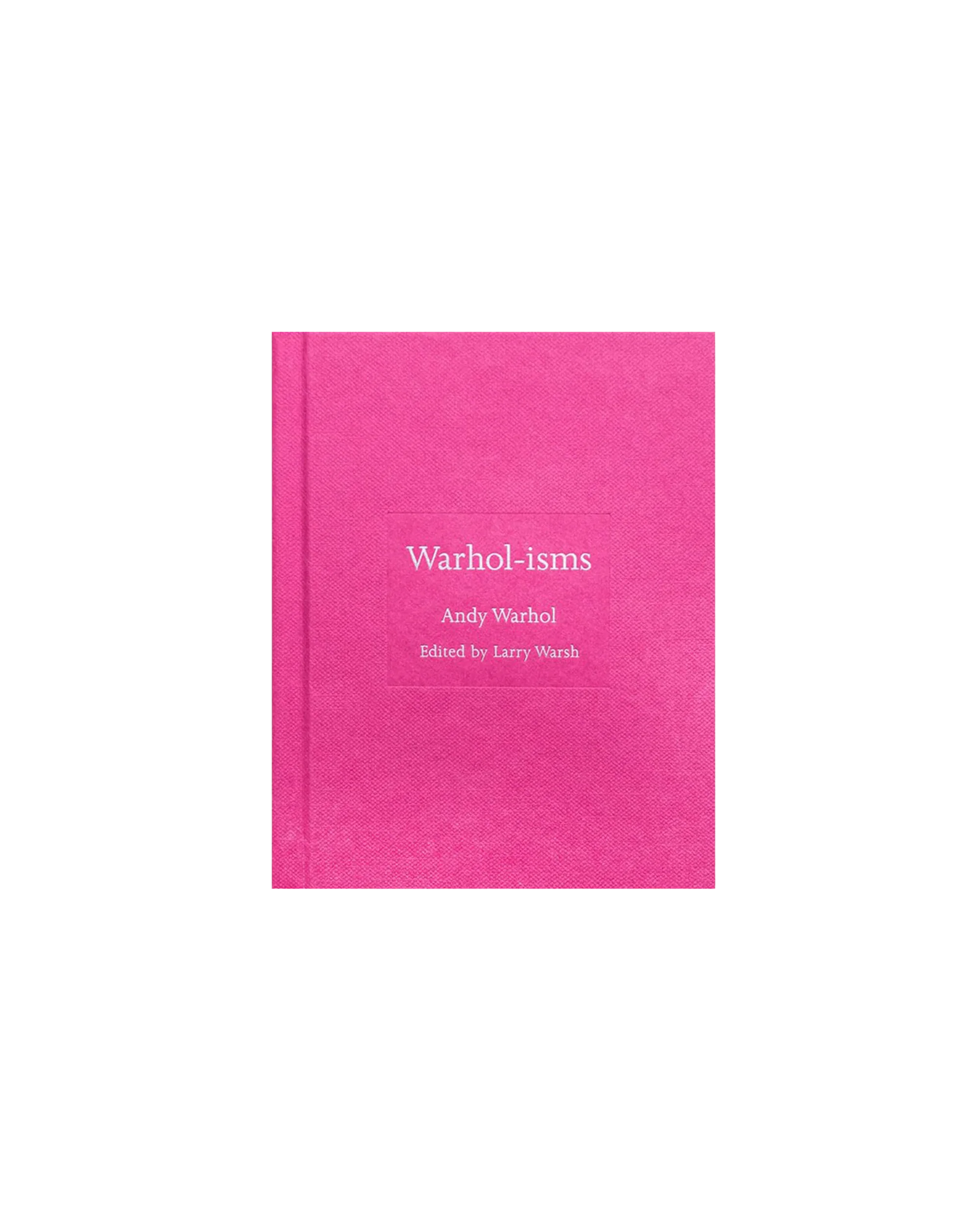WARHOL-ISMS